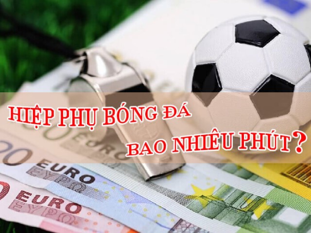 Hiệp phụ của một trận đấu sẽ được chia thành 2 hiệp mỗi hiệp 15 phút